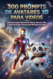 515) 300 PROMTS DE AVATAR 3D para videos